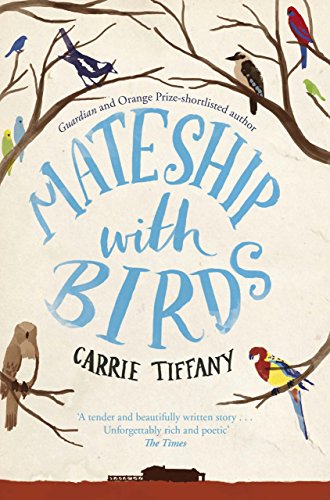 Mateship with Birds by Carrie Tiffany