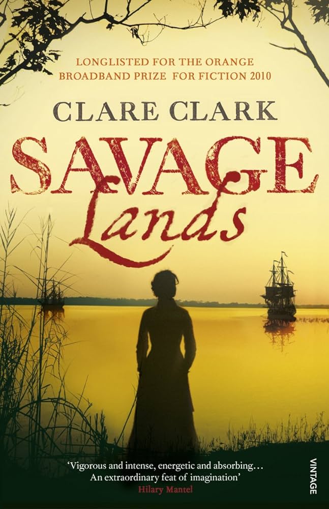 Savage Lands by Clare Clark
