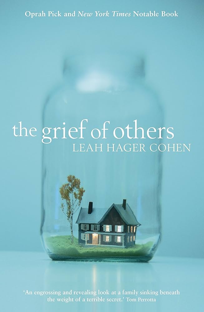 The Grief of Others by Leah Cohen