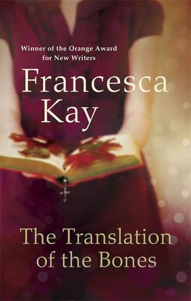 The Translation of the Bones by Francesca Kay