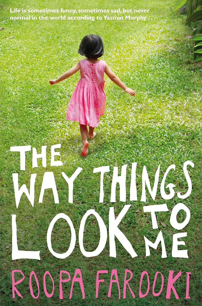 The Way Things Look to Me by Roopa Farooki