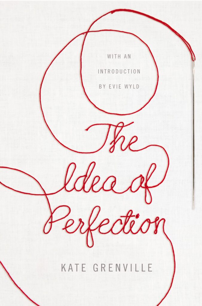 The Idea of Perfection by Kate Grenville
