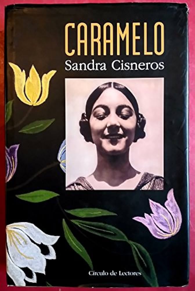 Caramelo, Or, Puro Cuento by Sandra Cisneros