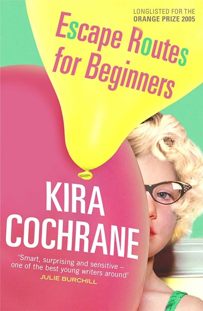 Escape Route for Beginners by Kira Cochrane