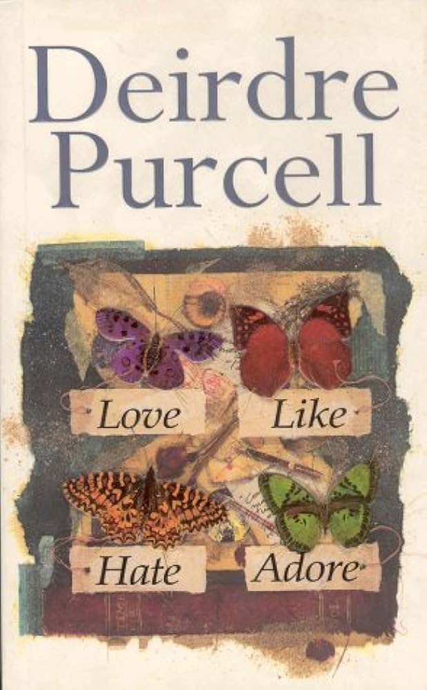 Love Like Hate Adore by D M Purcell