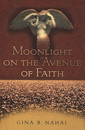 Moonlight on the Avenue of Faith by Gina B Nahai