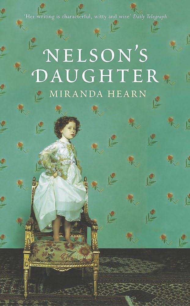 Nelson’s Daughter by Miranda Hearn