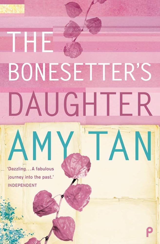 The Bonesetter’s Daughter by Amy Tan