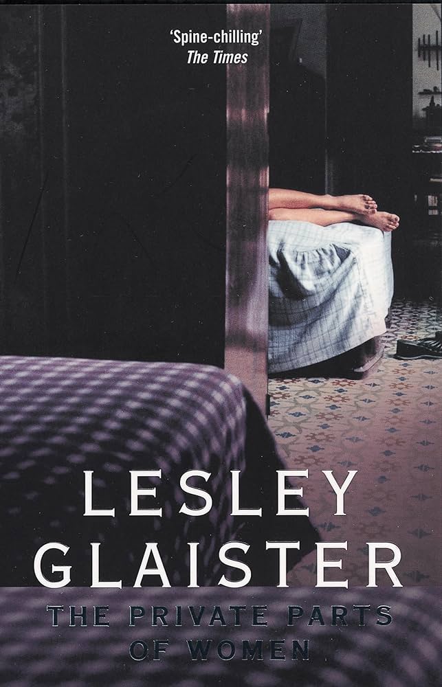 The Private Parts of Women by Lesley Glaister