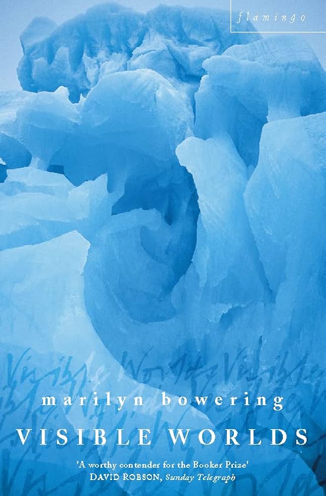 Visible Worlds by Marilyn Bowering