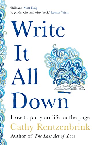 Write It All Down- How to Put Your Life on the Page
