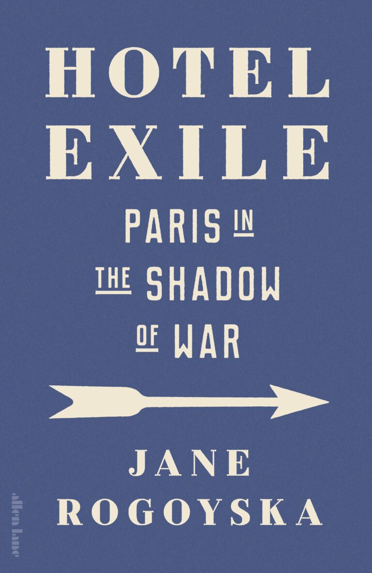 Hotel Exile: Paris in the Shadow of War