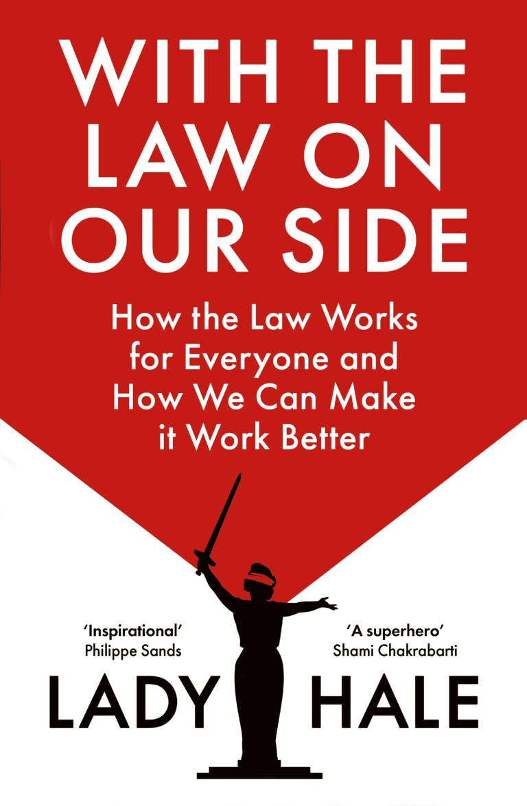 With the Law on Our Side: How the Law Works for Everyone and How We Can Make It Work Better