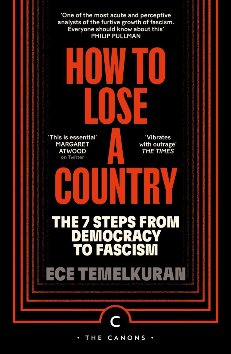 How to Lose a Country: The 7 Steps from Democracy to Fascism
